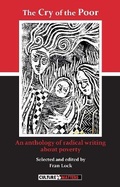 Cover: Cry of the Poor, The - An Anthology of Radical Writing About Poverty - Culture Matters Co-operative Ltd