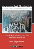 Cover: Ghosts of the Early Morning Shift - Culture Matters Co-operative Ltd