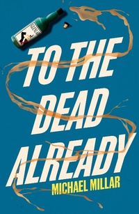 Enlarge image Cover: To the Dead Already - whitefox Publishing