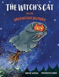 Cover: The Witch's Cat and The Broomstick Blunder - Telltale Tots Publishing