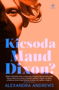 Cover: Kicsoda Maud Dixon? - Publishdrive