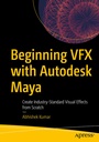 Cover: Beginning VFX with Autodesk Maya - APress