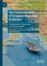 Enlarge image Cover: The Criminalisation of Irregular Migration in Europe - Palgrave Macmillan