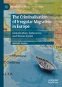 Cover: The Criminalisation of Irregular Migration in Europe - Palgrave Macmillan