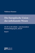 Cover: Die Europ&auml;ische Union - das unbekannte Wesen - Verlag &Ouml;sterreich