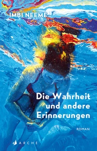 Abbildung von: Die Wahrheit und andere Erinnerungen - Arche
