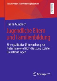 Abbildung von: Jugendliche Eltern und Familienbildung - Springer VS