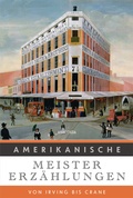 Cover: Amerikanische Meistererz&auml;hlungen. Von Irving bis Crane - Anaconda Verlag