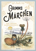 Cover: Grimms M&auml;rchen - vollst&auml;ndige und illustrierte Schmuckausgabe mit Goldpr&auml;gung - Anaconda Verlag