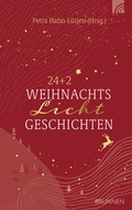 Cover: 24+2 WeihnachtsLichtGeschichten - Brunnen Verlag GmbH
