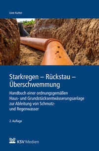 Abbildung von: Starkregen - Rückstau - Überschwemmung - KSV Medien Wiesbaden