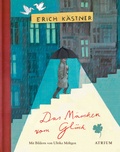 Cover: Das M&auml;rchen vom Gl&uuml;ck - Atrium Verlag AG