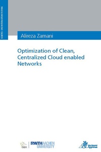 Abbildung von: Optimization of Clean, Centralized Cloud enabled Networks - Apprimus Verlag