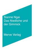 Cover: Das Niedliche und der Gimmick - Merve