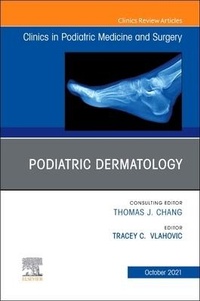 Abbildung von: Podiatric Dermatology, An Issue of Clinics in Podiatric Medicine and Surgery: Volume 38-4 - Elsevier