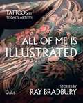 Cover: All of Me Is Illustrated - Animal Media Group LLC