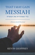 Cover: That I May Gain Messiah - Perfect Word Messianic Publishing