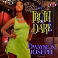 Cover: Truth or Dare - Urban Books
