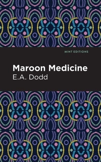 Abbildung von: Maroon Medicine - Mint Editions