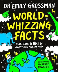Abbildung von: World-whizzing Facts - Bloomsbury Childrens Books
