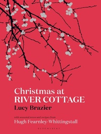 Abbildung von: Christmas at River Cottage - Bloomsbury Publishing PLC