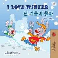 Abbildung von: I Love Winter ¿ ¿¿¿ ¿¿ (English Korean Bilingual Collection) - English Korean Bilingual Collection