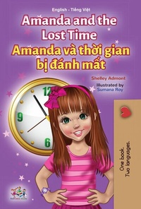 Abbildung von: Amanda and the Lost Time Amanda và th¿i gian b¿ dánh m¿t (English Vietnamese Bilingual Collection) - English Vietnamese Bilingual Collection