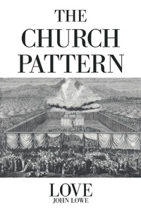 Enlarge image Cover: The Church Pattern - Xlibris Us