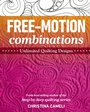 Cover: Free-Motion Combinations - C&T Publishing