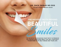 Abbildung von: The Hidden Truth Behind Beautiful Smiles - Gatekeeper Press