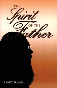 Enlarge image Cover: The Spirit of the Father - iUniverse