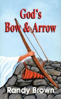 Enlarge image Cover: God's Bow and Arrow - iUniverse