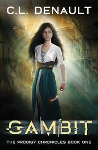 Enlarge image Cover: Gambit - C.L. Denault
