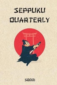 Enlarge image Cover: Seppuku Quarterly - Laughing Ronin Press