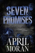 Cover: Seven Promises (The Seven Seconds Series, #2) - Silver Bee Publishing, LLC