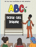 Cover: ABCs of Sickle Cell Disease - Cleverly Changing Press