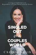Cover: Singled Out in a Couples World - BOOKBABY