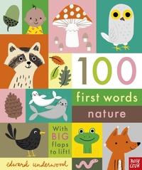 Enlarge image Cover: 100 First Words: Nature - Nosy Crow Ltd