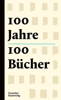 Abbildung von: 100 Jahre - 100 Bücher - Deutscher Kunstverlag