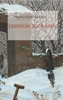 Cover: Lebendig begraben. - Books on Demand