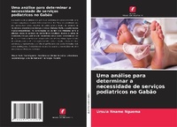 Abbildung von: Uma analise para determinar a necessidade de servicos podiatricos no Gabao - Edicoes Nosso Conhecimento