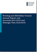 Cover: Nursing and Midwifery Council annual report and accounts 2011-2012 and strategic plan 2012-2015 - TSO