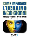Cover: Come Imparare l'Ucraino in 30 Giorni - How2 Edizioni