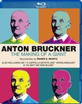 Cover: Anton Bruckner - The Making of a Giant - Monarda Music