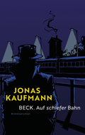 Cover: Beck. Auf schiefer Bahn - Wanderlust Verlag