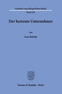 Abbildung von: Der betreute Unternehmer. - Duncker & Humblot