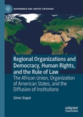 Cover: Regional Organizations and Democracy, Human Rights, and the Rule of Law - Palgrave Macmillan