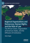 Cover: Regional Organizations and Democracy, Human Rights, and the Rule of Law - Palgrave Macmillan