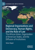 Cover: Regional Organizations and Democracy, Human Rights, and the Rule of Law - Palgrave Macmillan