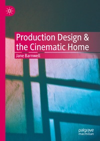 Abbildung von: Production Design & the Cinematic Home - Palgrave Macmillan